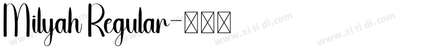 Milyah Regular字体转换 Milyah Regular字体转换